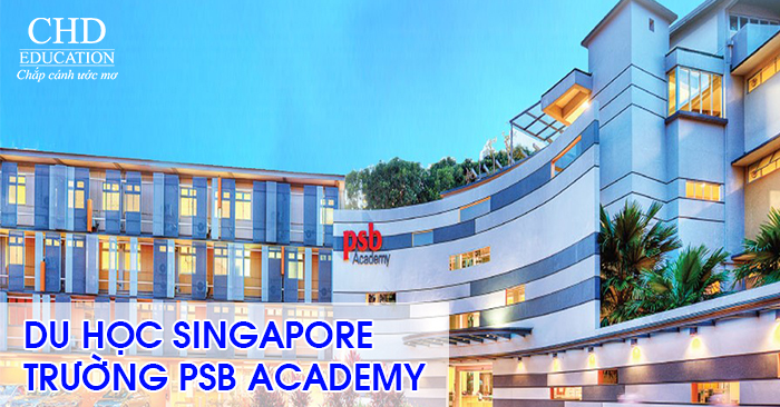 Du học Singapore - Trường PSB Academy