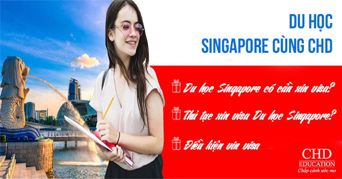 Thủ tục xin visa Du học Singapore