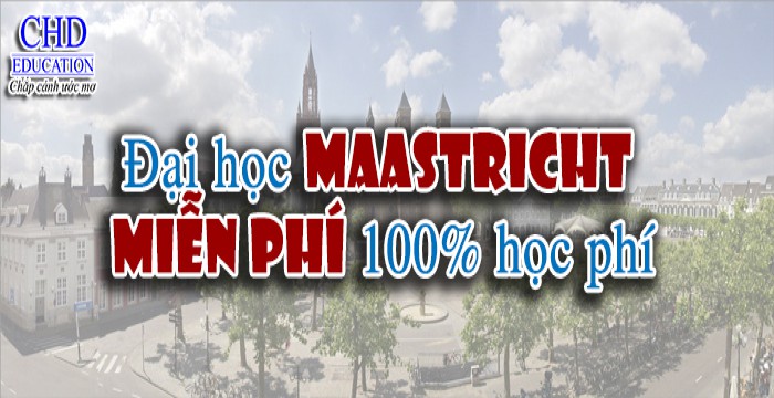 Đại học Maastricht– Miễn phí 100% học phí