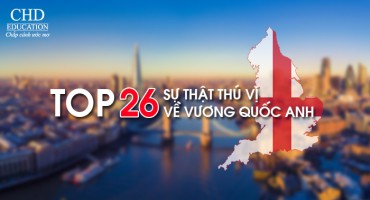 26 SỰ THẬT THÚ VỊ VỀ VƯƠNG QUỐC ANH