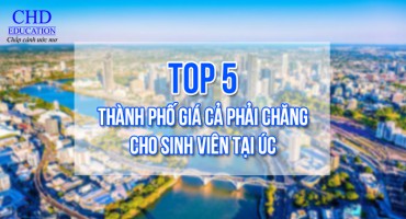 5 THÀNH PHỐ GIÁ CẢ PHẢI CHĂNG NHẤT CHO SINH VIÊN TẠI ÚC