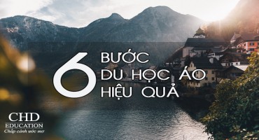 6 BƯỚC DU HỌC ÁO HIỆU QUẢ