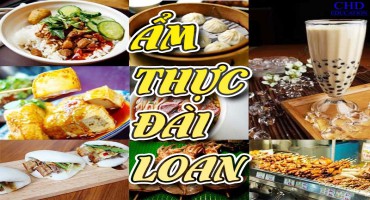 ẨM THỰC HẤP DẪN Ở ĐÀI LOAN KHIẾN VẠN NGƯỜI MÊ