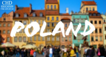 CÁC BƯỚC CHUẨN BỊ ĐỂ DU HỌC BA LAN