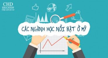CÁC NGÀNH HỌC NỔI BẬT Ở MỸ