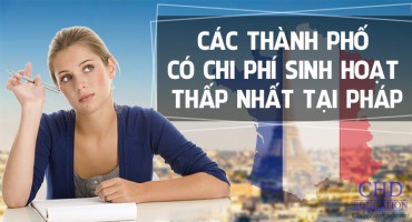 CÁC THÀNH PHỐ CÓ CHI PHÍ SINH HOẠT THẤP NHẤT TẠI PHÁP