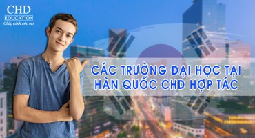 CÁC TRƯỜNG ĐẠI HỌC TẠI HÀN QUỐC CHD HỢP TÁC