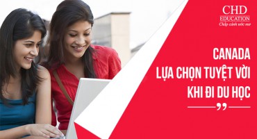 CANADA - LỰA CHỌN TUYỆT VỜI KHI DU HỌC