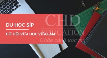 CƠ HỘI VỪA HỌC VỪA LÀM KHI DU HỌC SÍP