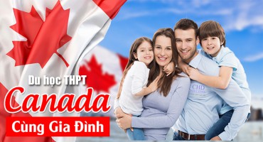 CÙNG CON ĐI DU HỌC CANADA BẬC THPT, TẠI SAO KHÔNG?