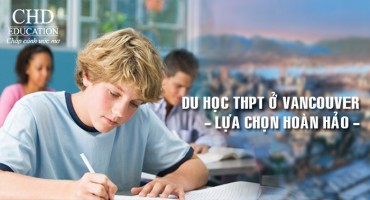 DU HỌC BẬC THPT CÔNG LẬP Ở VANCOUVER, CANADA - LỰA CHỌN HOÀN HẢO