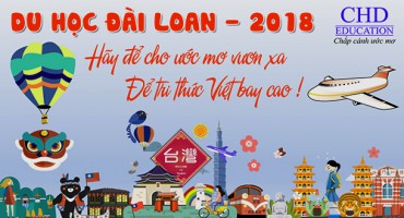 Du Học Đài Loan 2018 - Trọn gói chỉ từ 145 triệu