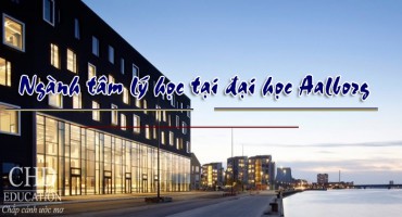 DU HỌC ĐAN MẠCH – DU HỌC NGÀNH TÂM LÝ HỌC TẠI TRƯỜNG ĐẠI HỌC AALBORG