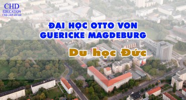 DU HỌC ĐỨC: ĐẠI HỌC OTTO VON GUERICKE MAGDEBURG
