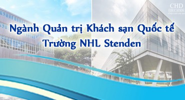 DU HỌC HÀ LAN – CỬ NHÂN NGÀNH QUẢN TRỊ KHÁCH SẠN QUỐC TẾ TRƯỜNG ĐẠI HỌC NHL STENDEN