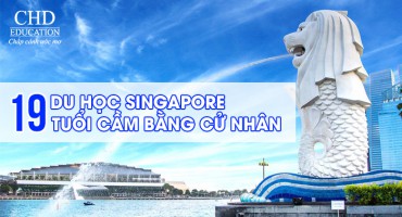 DU HỌC SINGAPORE: 19 TUỔI CẦM BẰNG CỬ NHÂN