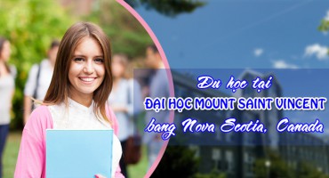 DU HỌC TẠI ĐẠI HỌC MOUNT SAINT VINCENT - TRƯỜNG ĐẠI HỌC LÂU ĐỜI Ở BANG NOVA SCOTIA, CANADA