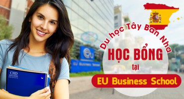 DU HỌC TÂY BAN NHA NHẬN HỌC BỔNG TẠI EU BUSINESS SCHOOL