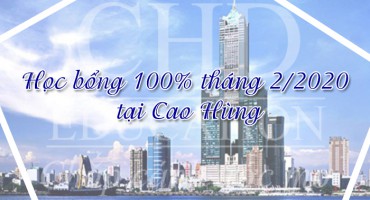 HỌC BỔNG 100% THÁNG 2.2020 TẠI CAO HÙNG