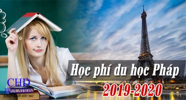 HỌC PHÍ DU HỌC PHÁP 2019-2020