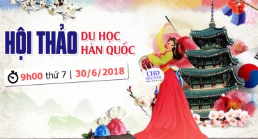 HỘI THẢO DU HỌC HÀN QUỐC – BAY NGAY CÙNG CODE VISA THẲNG