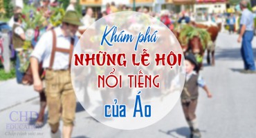KHÁM PHÁ NHỮNG LỄ HỘI NỔI TIẾNG CỦA ÁO