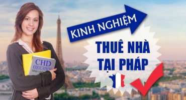 KINH NGHIỆM KHI THUÊ NHÀ Ở PHÁP