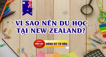 NHỮNG ĐIỂM HẤP DẪN KHI DU HỌC TẠI NEW ZEALAND