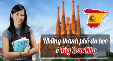NHỮNG THÀNH PHỐ DU HỌC Ở TÂY BAN NHA