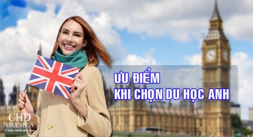 NHỮNG ƯU ĐIỂM KHI LỰA CHỌN DU HỌC ANH