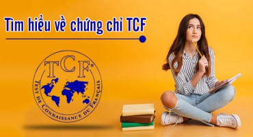 TÌM HIỂU VỀ CHỨNG CHỈ TCF