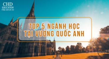 TOP 5 NGÀNH HỌC TẠI VƯƠNG QUỐC ANH