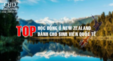 TOP 9 HỌC BỔNG Ở NEW ZEALAND DÀNH CHO SINH VIÊN QUỐC TẾ