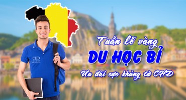 TUẦN LỄ VÀNG DU HỌC BỈ CÙNG CHD – CHẮP CÁNH ƯỚC MƠ!