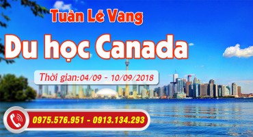 TUẦN LỄ VÀNG DU HỌC CANADA – ĐĂNG KÝ HÔM NAY NHẬN NGAY QUÀ TẶNG