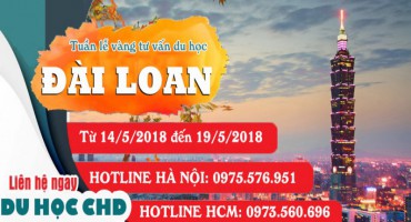 Tuần lễ vàng tư vấn du học Đài Loan - Cơ hội du học Đài Loan 2019 cực dễ dàng!