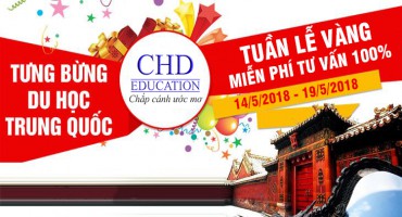 Tuần lễ vàng tư vấn du học Trung Quốc miễn phí 100% !