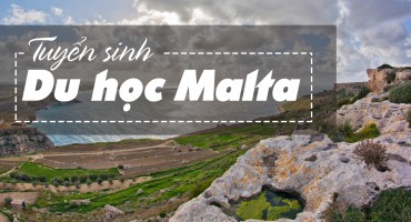 TUYỂN SINH DU HỌC MALTA - THÁNG 10/2018