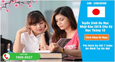 Tuyển sinh Du học Nhật Bản kỳ tháng 10 năm 2016