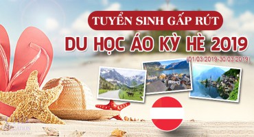TUYỂN SINH GẤP RÚT DU HỌC ÁO KỲ HÈ 2019