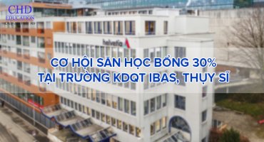 DU HỌC THỤY SĨ VÀ CƠ HỘI SĂN HỌC BỔNG 30% TẠI TRƯỜNG KINH DOANH QUỐC TẾ IBAS