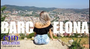 MỘT NGÀY TRẢI NGHIỆM THÀNH PHỐ BARCELONA