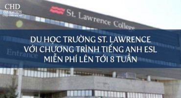 DU HỌC CANADA TRƯỜNG ST. LAWRENCE VỚI CHƯƠNG TRÌNH TIẾNG ANH ESL MIỄN PHÍ LÊN TỚI 8 TUẦN