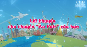 LỜI KHUYÊN CHO CHUYẾN "AU PAIR" CỦA BẠN