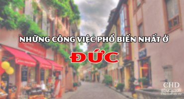 NHỮNG CÔNG VIỆC PHỔ BIẾN NHẤT Ở ĐỨC