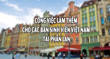 Công việc làm thêm cho các bạn sinh viên Việt Nam tại Phần Lan