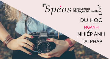 DU HỌC NGÀNH NHIẾP ẢNH TẠI PHÁP- HỌC VIỆN SPÉOS