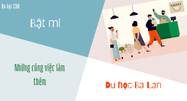 BẬT MÍ NHỮNG CÔNG VIỆC LÀM THÊM KHI DU HỌC BA LAN