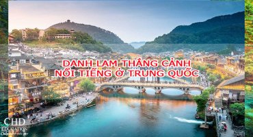 DANH LAM THẮNG CẢNH NỔI TIẾNG Ở TRUNG QUỐC
