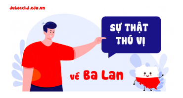 25 SỰ THẬT THÚ VỊ VỀ BA LAN CÓ THỂ BẠN CHƯA BIẾT